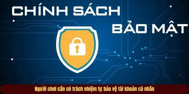 Chính sách bảo mật của Website Gamebaidoithuong.locker 2 chinh-sach-bao-mat-nguoi-choi
