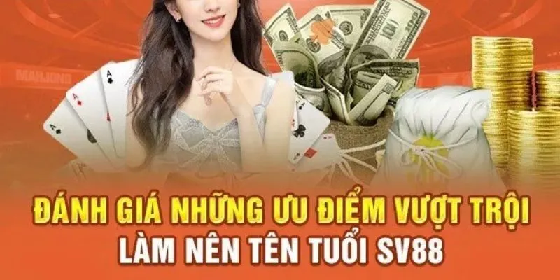 SV88 - Review Sân Chơi Game Bài Đổi Thưởng, Nổ Hũ Chất Lượng 2 sv88-uu-diem