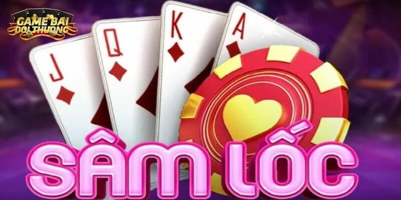 Sâm Lốc Online – Hướng Dẫn Chơi Game Bài Sâm Lốc từ A – Z